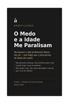Capa do e-book O Medo e a Idade Me Paralisam